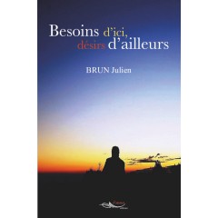 Besoins d'ici, désirs d'ailleurs