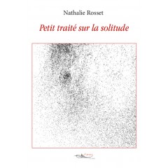 Petit traité sur la solitude
