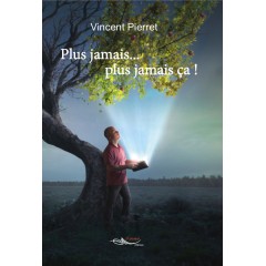 Plus jamais... plus jamais ça !
