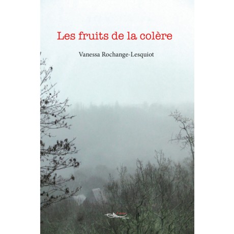 Les fruits de la colère