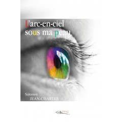 L'arc-en-ciel sous ma peau