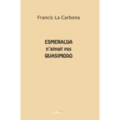 ESMERALDA N'AIMAIT PAS QUASIMODO