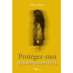 Protégez-moi des vents contraires