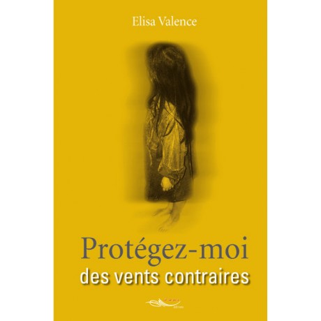 Protégez-moi des vents contraires