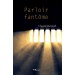 Parloir Fantôme