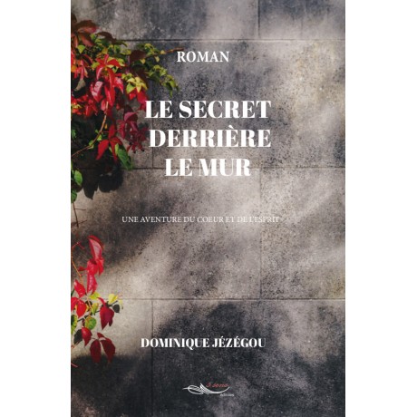 Le secret derrière le mur
