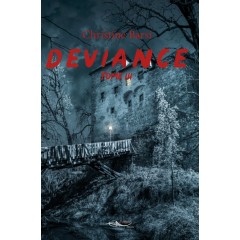 Déviance Tome 3