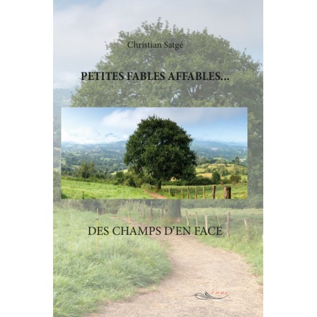 Petites fables affables... des champs d'en face
