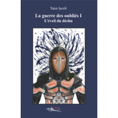 La guerre des oubliés I