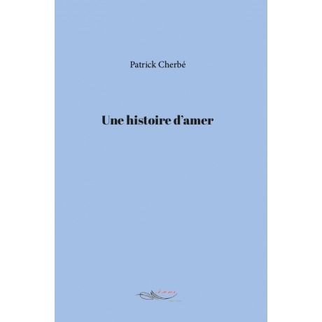 Une histoire d'amer