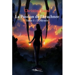 La Passion de l'Arachnee Tome 1