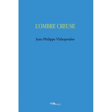 L'ombre creuse
