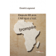 Depuis 60 ans l'Afrique s'est trompée