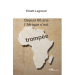 Depuis 60 ans l'Afrique s'est trompée