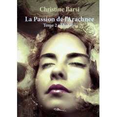 La Passion de l'Arachnee Tome 2