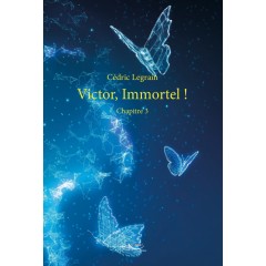 Victor, Immortel !