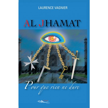 Al Jhamat, Pour que rien ne dure