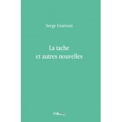 La tache et autres nouvelles
