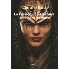 La Passion de l'Arachnee Tome 3