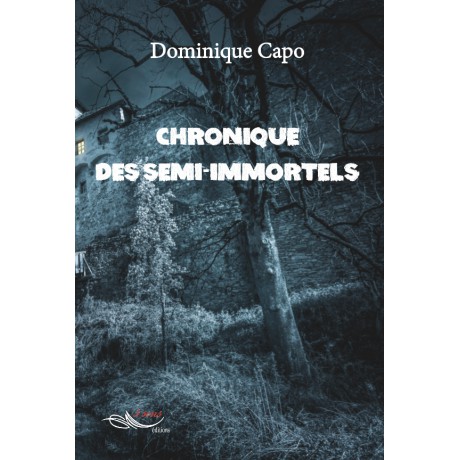 Chronique des Semi-Immortels