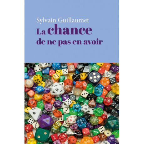 La chance de ne pas en avoir