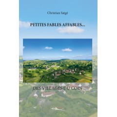 Petites fables affables... des villages du coin