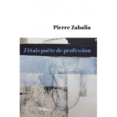 J'étais poète de profession