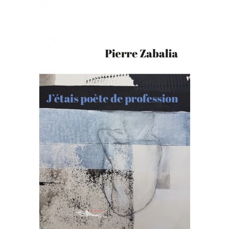J'étais poète de profession