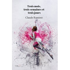 Trois mois, trois semaines et trois jours