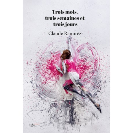 Trois mois, trois semaines et trois jours