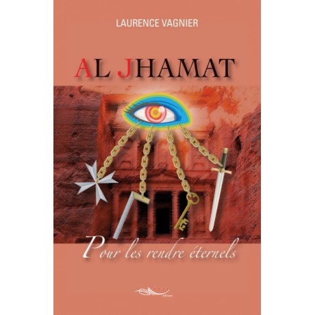 Al Jhamat, Pour les rendre éternels Tome 3