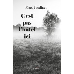 C'est pas l'hôtel ici