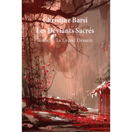 Les déviants sacrés Tome 1