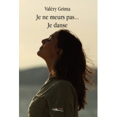 Je ne meurs pas... je danse