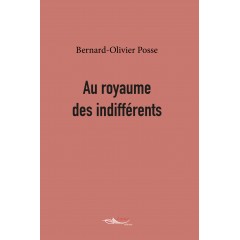 Au royaume des indifférents