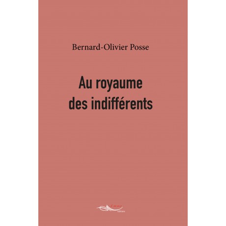 Au royaume des indifférents