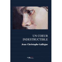 Un cœur indestructible