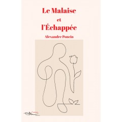 Le Malaise et l'Echappée