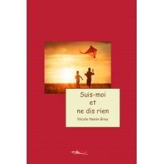 Suis-moi et ne dis rien