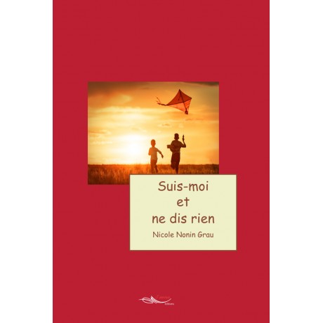 Suis-moi et ne dis rien