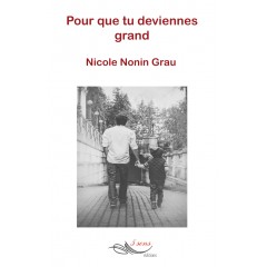 Pour que tu deviennes grand