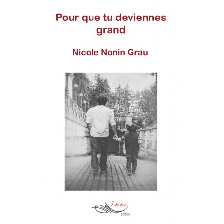 Pour que tu deviennes grand