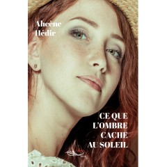 Ce que l'ombre cache au soleil