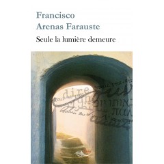 Seule la lumière demeure